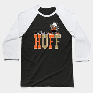 Halftime Huff! Baseball T-Shirt